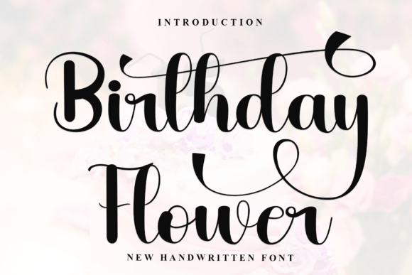 Choosing Birthday Flower: A Script Font for a More Human Touch