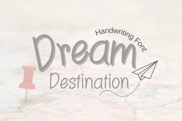 Dream Destination: A Handwritten Font for Handmade Products