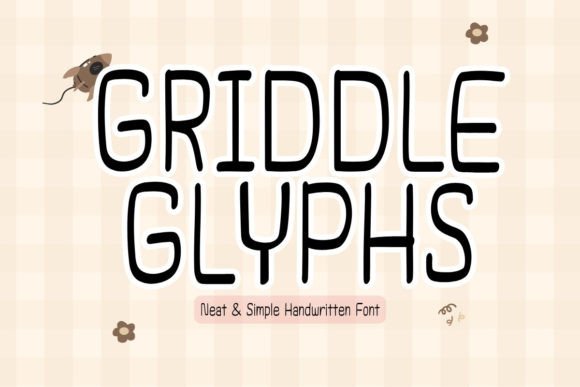 Griddleglyphs: The Font That Makes Handmade Projects Feel Unique