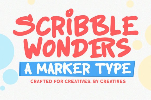 Scribble Wonders: A Marker Font Built for Campaigns