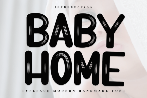 The Baby Home Font: A Warm Digital Typeface for Modern Web Design