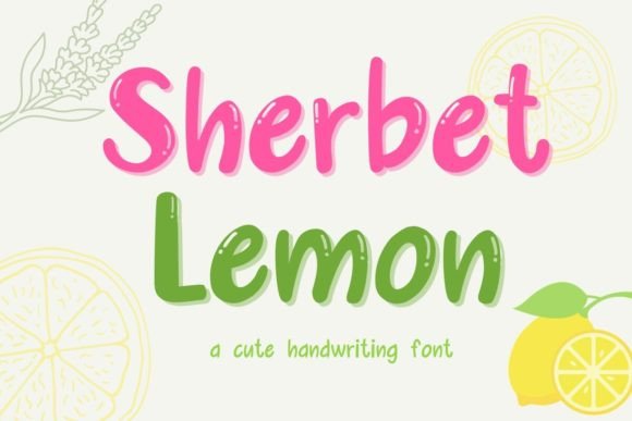 The Sherbet Lemon Font: Adding Personality to Your Marketing